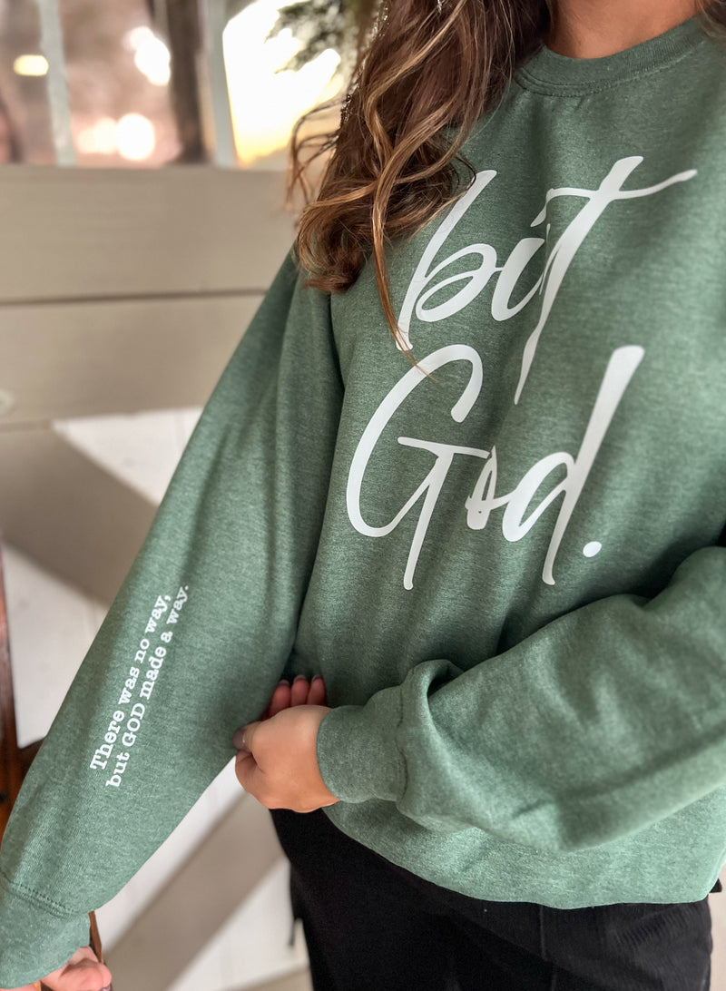 But God Green Crew Neck Sweatshirt