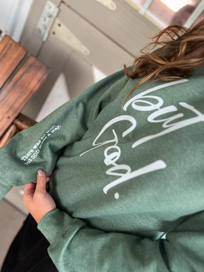 But God Green Crew Neck Sweatshirt